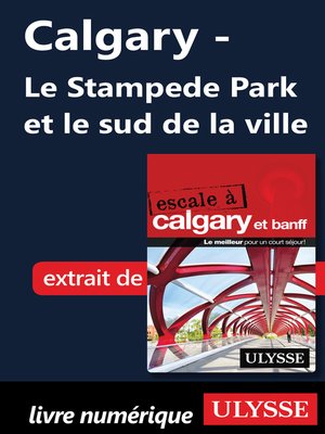 cover image of Calgary--Le Stampede Park et le sud de la ville